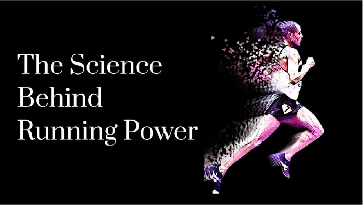 The Science Behind Running Power