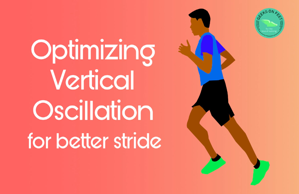 Optimizing Vertical Oscillation for better stride