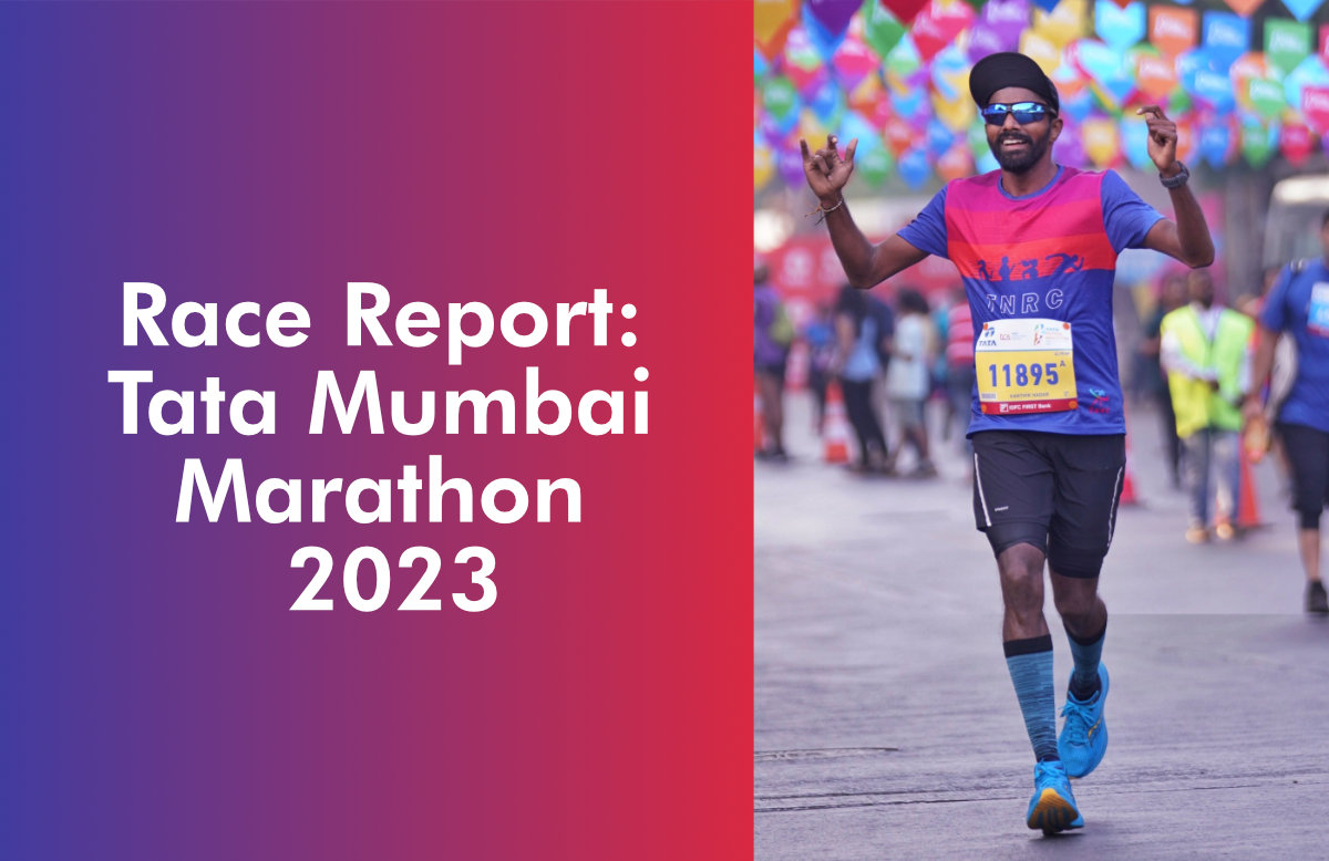 Race Report Tata Mumbai Marathon (TMM) 2023