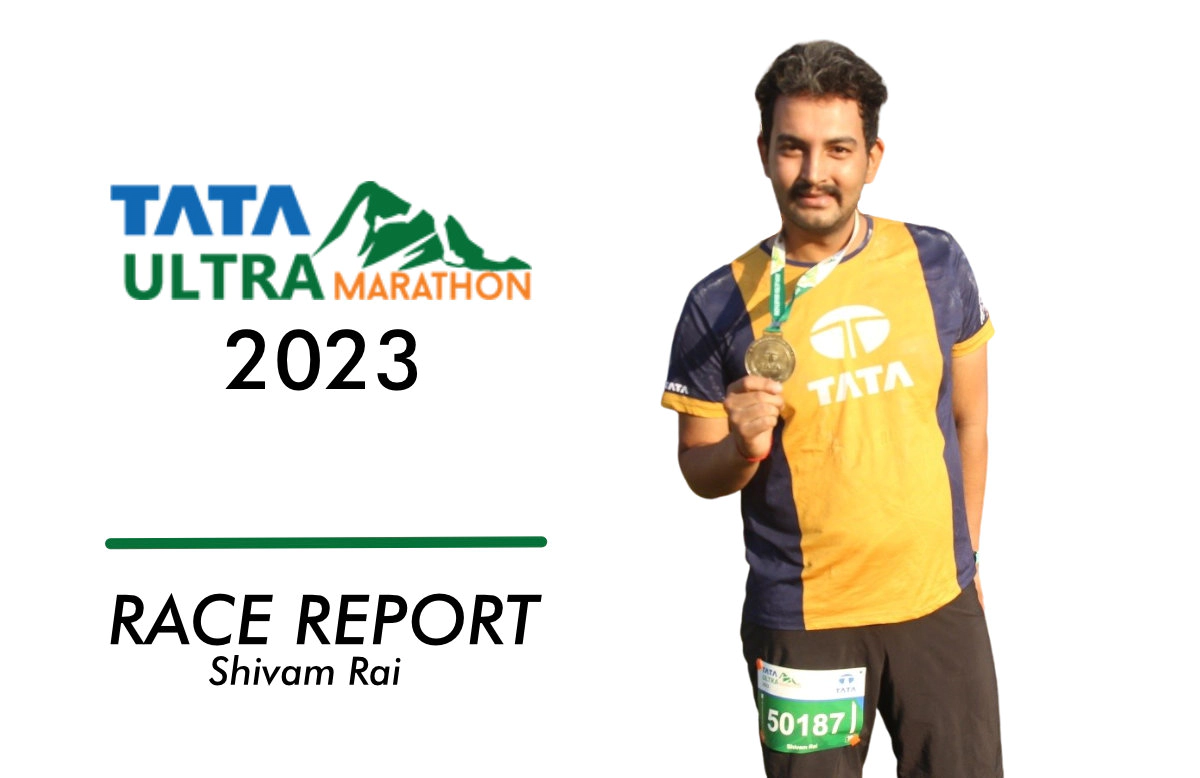 Race Report: Tata Ultra Marathon (TUM) 2023