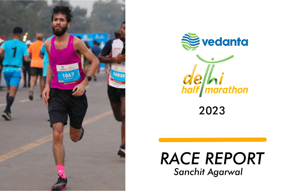 Race Report: Vedanta Delhi Half Marathon (VDHM) 2023