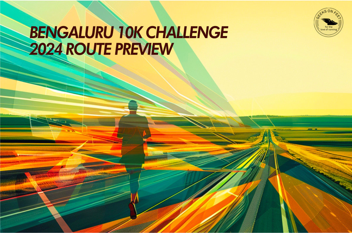 Bengaluru 10K Challenge 2024 Route Preview