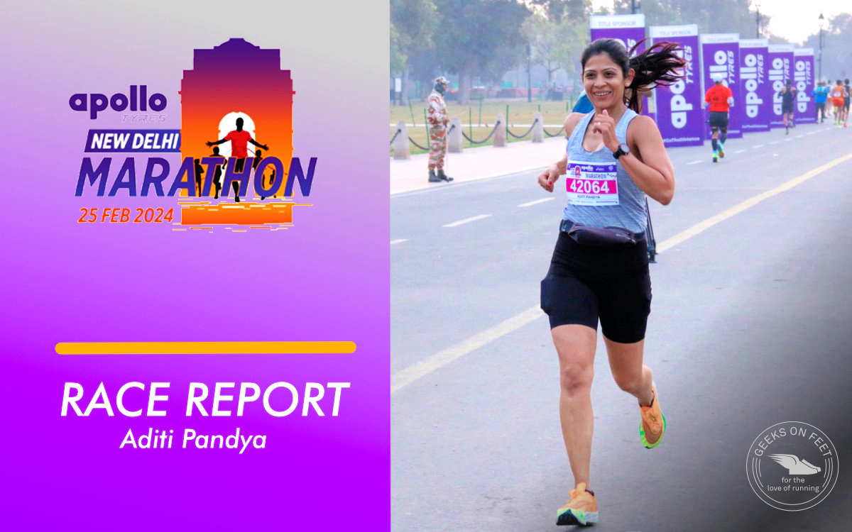 Race Report: Apollo Tyres New Delhi Marathon 2024 by Aditi