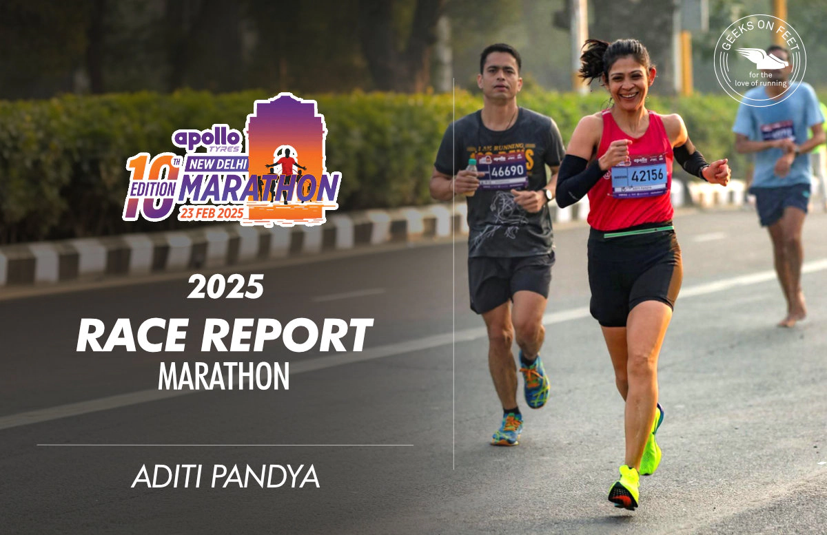 Race Report: Apollo Tyres New Delhi Marathon 2025 by Aditi