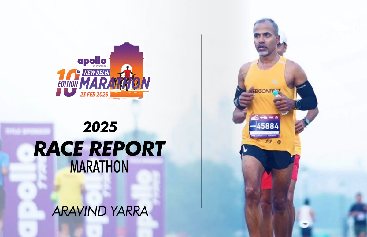 Race Report: Apollo Tyres New Delhi Marathon 2025 by Aravind