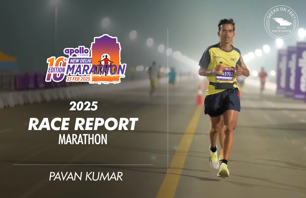 Race Report: Apollo Tyres New Delhi Marathon 2025 by Pavan